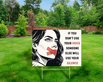 If You Don’t Use Your Voice Yard Sign (24x18) with Metal H-Stake, 4mm Corrugated Plastic, Two-Sided Sign