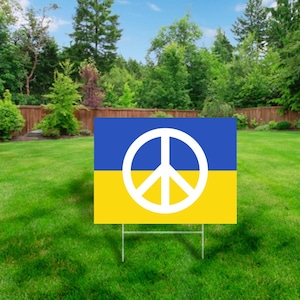 Ukraine Peace Yard Sign – 24x18 Yard Sign with Metal H-Stake, 4mm Corrugated Plastic, Two-Sided