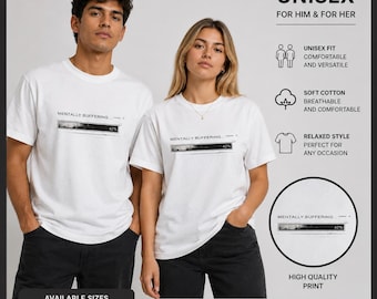Mentally Buffering progress bar T-Shirt | minimalist mental health graphic tee