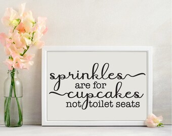 Sprinkles are for Cupcakes not Toilet Seats  svg dfx pdf eps png clipart , Quote svg,  Saying svg,  file for Cricut Silhouette