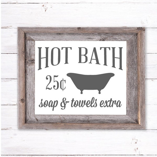 Hot Bath sign, SVG for Signs, Bathroom decor svg. Bathroom sign, Soap svg, svg cut file download, Bathhouse svg