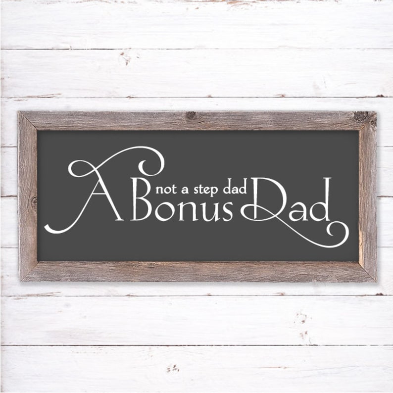 Download Not a Step Dad A Bonus Dad svg Step father sign Step dad ...