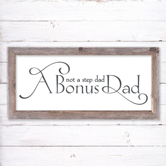 Download Not A Step Dad A Bonus Dad Svg Step Father Sign Step Dad Etsy