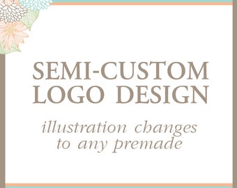 Semi Custom Logo Design Premade Logo