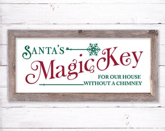 Santa's Magic Key svg, SVG for Signs, Cut Files, Santa Clause svg, Saint Nick svg,  Christmas Eve svg