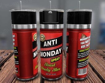 Anti Monday Spray Tumbler Wrap: Sarcastic Cuss Word Design (PNG Digital Download)