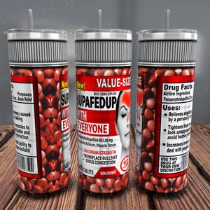 Supafedup Pills Tumbler Wrap: Funny Sarcastic Gag Gift (PNG Digital Download)