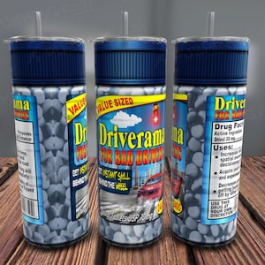 Bad Driver Pills Tumbler Wrap: Funny Sarcastic Gag Gift (PNG Digital Download)