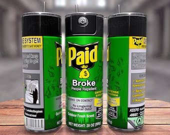 Spray pago 20oz Tumbler Wrap, Funny Sarcastic 20oz Tumbler PNG, Dinheiro PNG, Envoltório sem emendas para sublimação, Arquivo digital, 300dpi, Arquivo digital