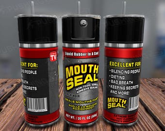 Funny 'Mouth Sealant' Tumbler Wrap: Sarcastic Sublimation Design (Digital File)