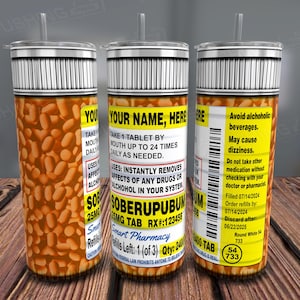 Sober Pills 20 oz Tumbler Wrap, Customizable Funny Tumbler PNG, Seamless Wrap For Sublimation, Personalized Gift, Prank Pills PNG, 300dpi