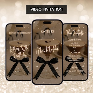 May include: Three smartphone screens displaying a video invitation for a 30th birthday. The invitation features a cocktail, black bow, and text that reads "Katie's 30th Birthday", "A time bit older", and event details including date, time, and location.