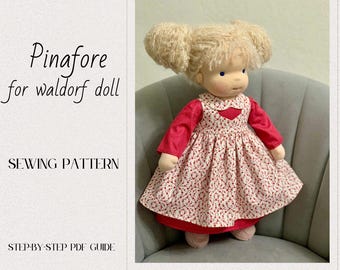 A Unique Waldorf Doll Pinafore with Ease – Step-by-Step PDF Sewing Pattern for Handmade Doll Clothes, Perfect for All Skill Levels!