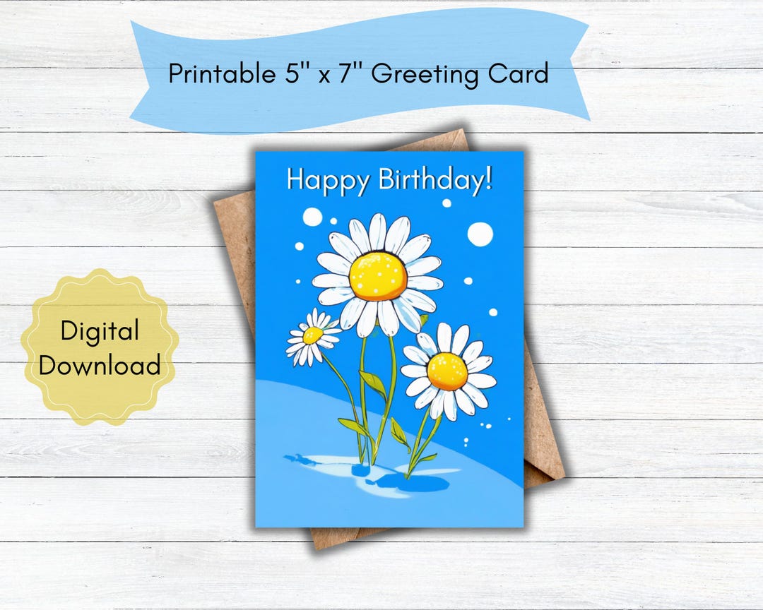 Printable Birthday Card, Digital Download, Fun, Cute White Daisies ...