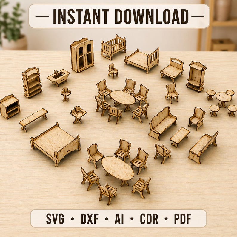 K&ouml;nnte beinhalten: Eine Sammlung von Miniatur-Holzm&ouml;beln, darunter Betten, Tische, St&uuml;hle und Schr&auml;nke. Die Teile sind hellbraun und scheinen lasergeschnitten zu sein. Der Text "INSTANT DOWNLOAD" steht oben und "SVG &bull; DXF &bull; AI &bull; CDR &bull; PDF" unten.
