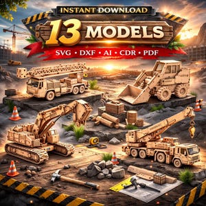 Laser-Cut Construction Vehicle Models | 13 SVG, DXF, AI, cdr, pdf Files (Digital Download)