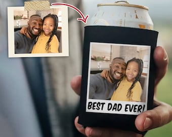 Best Dad Can Cooler, Custom Photo Can Holder, Fathers Day Gift for Dad, Dad Birthday Gift, Custom Birthday Favors, Gift for Husband