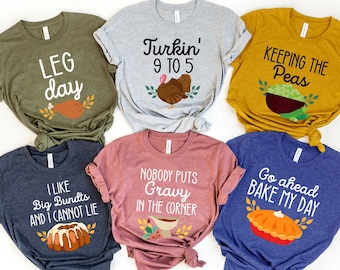 Family Thanksgiving 2023 Shirt, Thanksgiving Puns Shirt, Custom Thanksgiving Shirt, Funny Matching Shirt, Fall Shirt, Friendsgiving Shirt