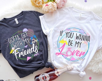 90s Bachelorette Shirts, Nashville Bachelorette Party Shirt, If You Wanna Be My Lover Shirt, 90s Theme Bachelorette Party, Retro Bride Shirt