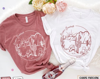 Custom Desert Bachelorette Shirt: Scottsdale Party Tee