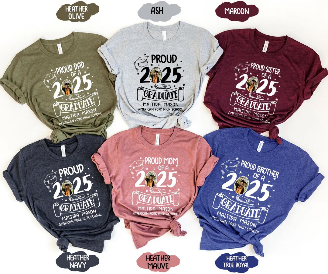 Graduation 2025 T-Shirts - Proud Graduate Custom Tees For Family, Mom, Dad