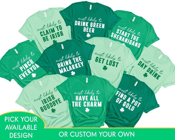 Funny St. Patrick's Day Shirt: Custom Matching Irish Party Tee