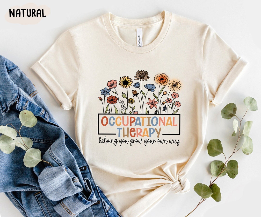 Occupational Therapy Shirt, OT Shirts Women, Wildflower Therapist Shirt ...