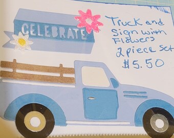 Truck w/sign and Flowers  2 piece set