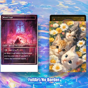 May include: Two Magic: The Gathering card designs. One card features a gothic scene with the text "Blood Crypt". The other card shows three kittens surrounded by white and yellow flowers. The text "FullArt/No Border" is at the bottom.