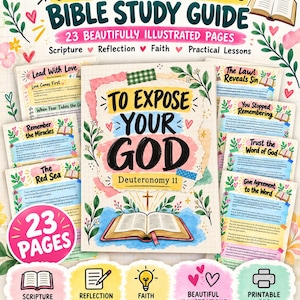 Könnte beinhalten: Ein Bibelstudienführer zu Deuteronomium 11 mit 23 illustrierten Seiten. Das Cover zeigt den Text To Expose Your God, ein aufgeschlagenes Buch und florale Akzente. Weitere Seiten zeigen Titel wie Lead With Love.