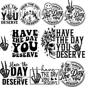 Heb de dag die je verdient SVG, grappig skelet SVG, sarcastisch SVG, skelet PNG, grappige SVG, grappig karma SVG, vredesteken SVG, PNG, JPG, PDF