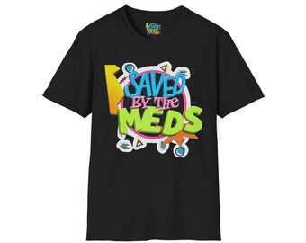 Camiseta Salvado por los medicamentos