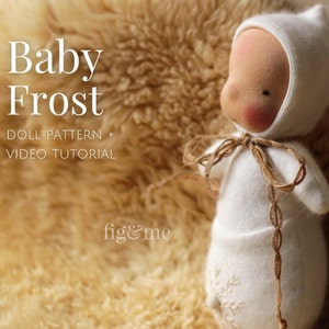 Waldorf Doll Pattern with Free Video Tutorial | Dollmaking Pattern | PDF pattern for Handmade Doll | Beginner | DIY Gift | Baby Frost