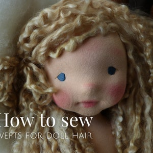 Doll Hair Tutorial | Waldorf Dollmaking Tutorial | How to Weft Doll Hair | Art Doll | Dollmaking Pattern by Fig and Me