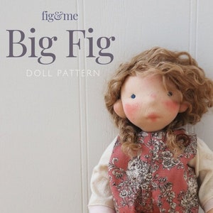 Waldorf Doll Pattern Big Fig Dollmaking Pattern Natural Fiber Art Doll 18inches tall image 2