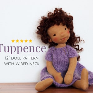 May include: A 12-inch doll pattern with a wired neck. The doll has brown curly hair, a purple knitted dress, and a tan complexion. The pattern is called "Tuppence".