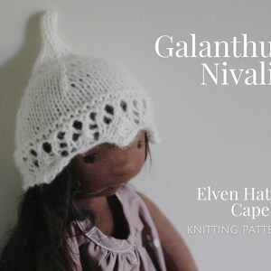 Doll Elven Hat and Cape Knitting Pattern Doll Clothing Pattern Waldorf Inspired Doll clothing Galanthus Nivalis by Fig & me image 8