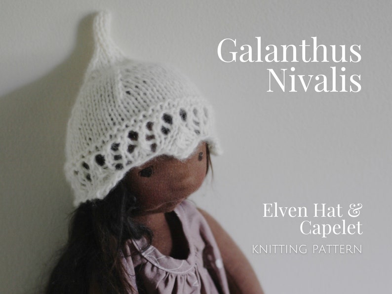 Doll Elven Hat and Cape Knitting Pattern Doll Clothing Pattern Waldorf Inspired Doll clothing Galanthus Nivalis by Fig & me image 8