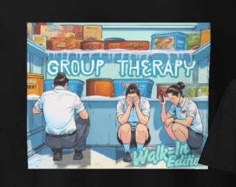 Group Therapy Walk-In Shirt – Funny Server Tee | Restaurant Work Shirt for Servers, Bartenders, Hosts | Service Industry Humor Gift