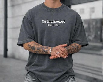 Funny Girl Dad Tee Comfort Colors, Outnumbered Send Help Shirt, Dad Of Daughters Shirt, Fathers Day Gift For Dad, Humor Dad Outfit