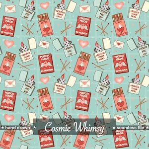 May include: Seamless pattern with a teal background featuring matchboxes, lighters, hearts, and envelopes. The matchboxes read "Match Made in Heaven" and "Love Struck." Lighters have the text "Light Me Up" and "Hotter Than Hell."