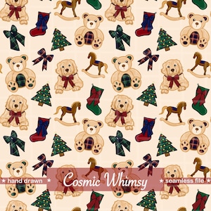 May include: A repeating pattern with illustrations of teddy bears, golden retrievers, rocking horses, Christmas trees, bows, and stockings. The text "Cosmic Whimsy" is displayed. The words "hand drawn" and "seamless file" are also present.