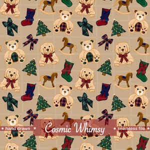 May include: Seamless pattern featuring Christmas-themed illustrations. Includes teddy bears, dogs, rocking horses, Christmas trees, bows, and stockings in red, green, and brown hues. The text "Cosmic Whimsy" is also present.