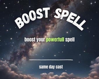 Powerful SPELL BOOSTER, Boost Your Spell, More Power, Same Day Casting, Spell Casting.
