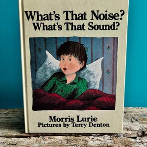 Signed First Edition of What’s that noise? Whats that sound? By Morris Lurie, 1991 Australian vintage illustrated children’s book