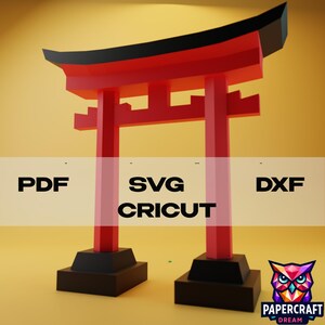 May include: A 3D model of a Japanese Torii gate in red and black, with the text "PDF SVG CRICUT DXF". The gate is set on a black base, with a Papercraft Dream logo in the bottom right corner.