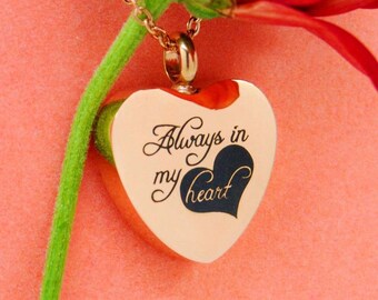 Rose Gold "Always in my Heart" Stainless Steel Cremation Urn Necklace || Keepsake Jewelry