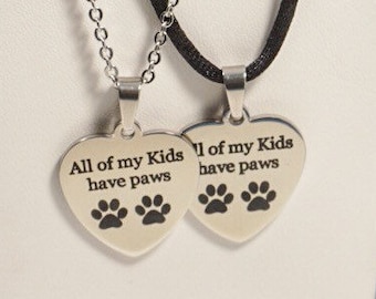 All of my Kids have Paws Heart Tag Necklace || Chain Choice || Dog or Cat Lovers Gifts