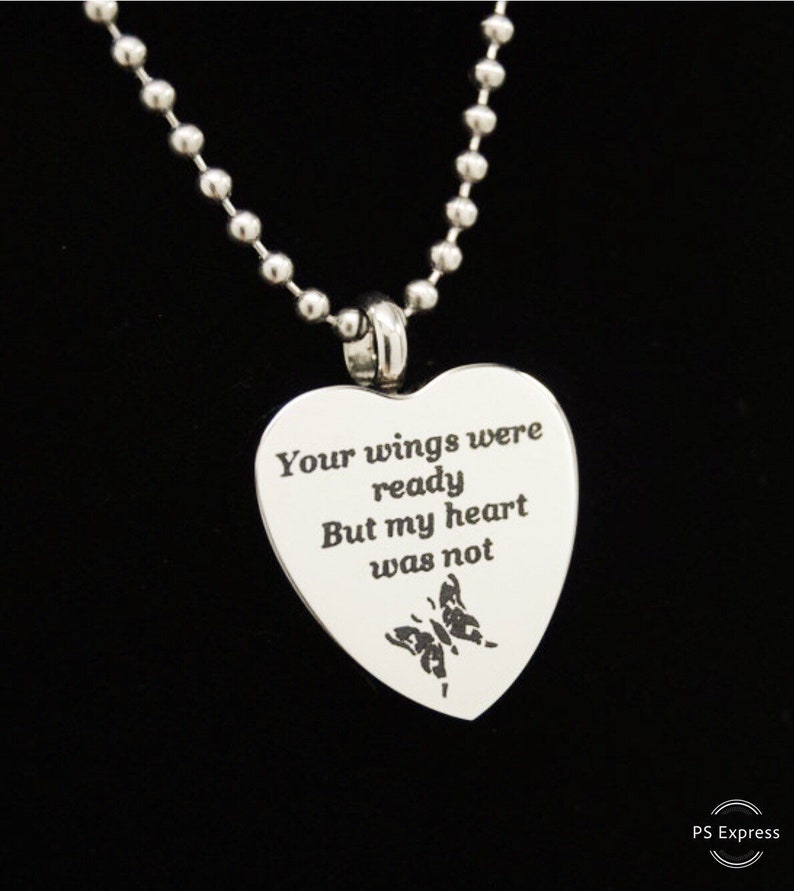 Cremation Urn Necklace, Butterfly Heart Engraved Your Wings were ready But my heart was not Chain Choice image 1