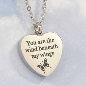 Cremation Urn Necklace, Butterfly Wings Heart Engraved "You are the Wind Beneath My Wings" || Memorial Jewelry